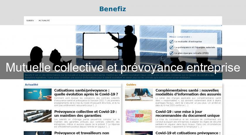 Mutuelle collective et prévoyance entreprise Mutuelle collective et prévoyance entreprise