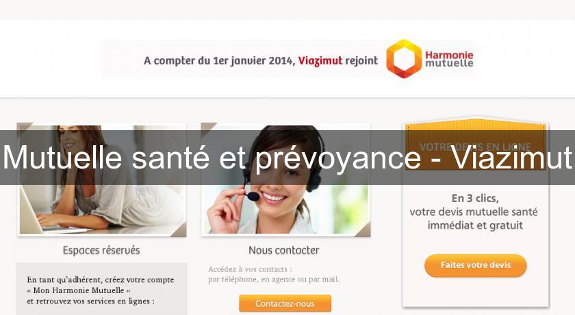 Mutuelle santé et prévoyance - Viazimut Mutuelle santé et prévoyance - Viazimut