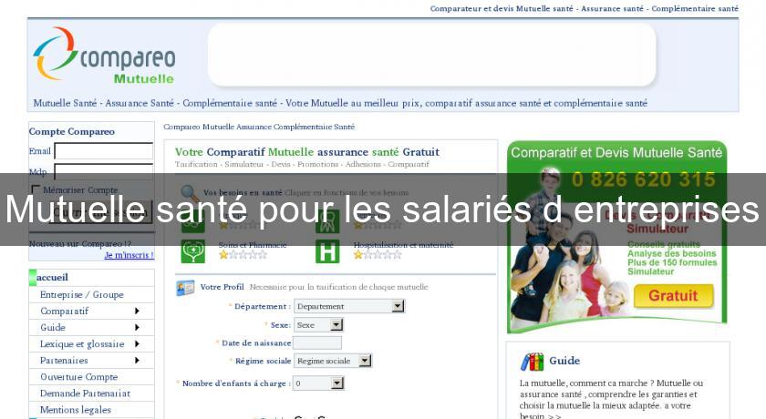 Mutuelle santé pour les salariés d'entreprises Mutuelle santé pour les salariés d'entreprises