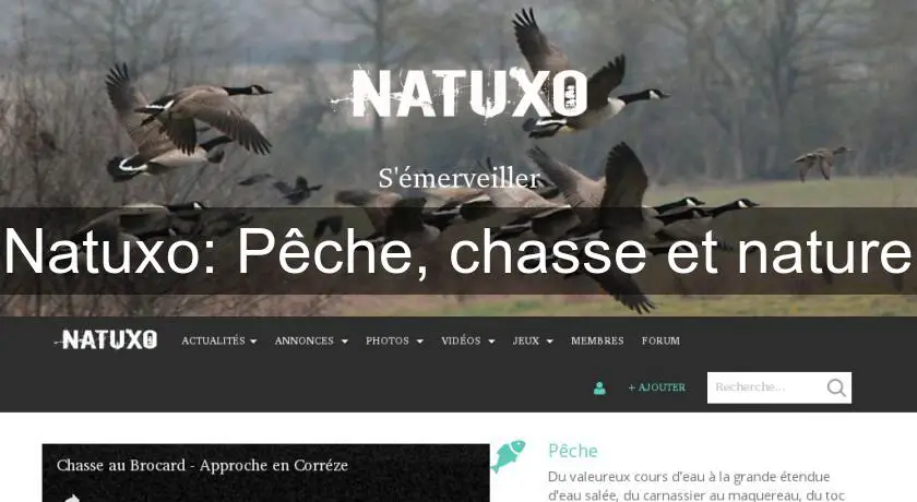 Natuxo: Pêche, chasse et nature