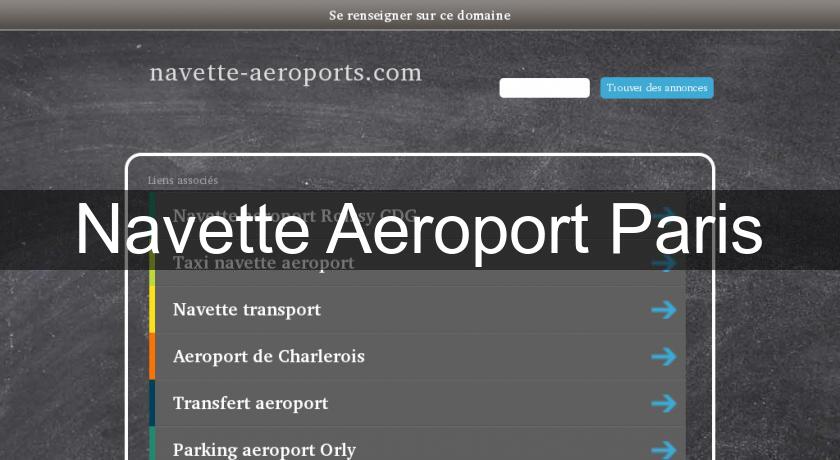 Navette Aeroport Paris Navette Aeroport Paris