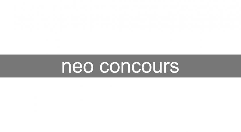 neo concours neo concours