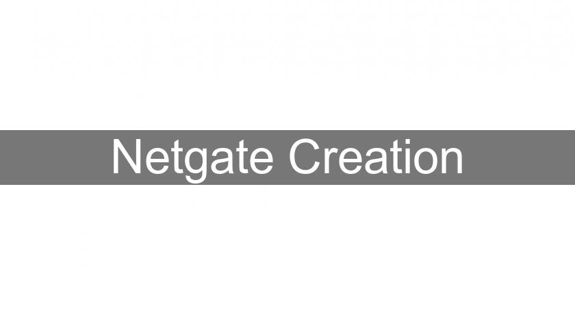 Netgate Creation Netgate Creation