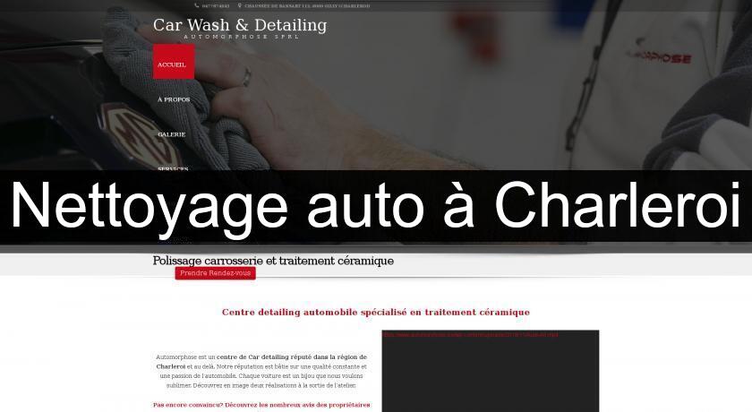 Nettoyage auto à Charleroi