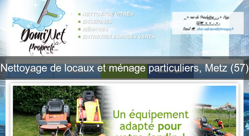 Nettoyage de locaux et ménage particuliers, Metz (57)