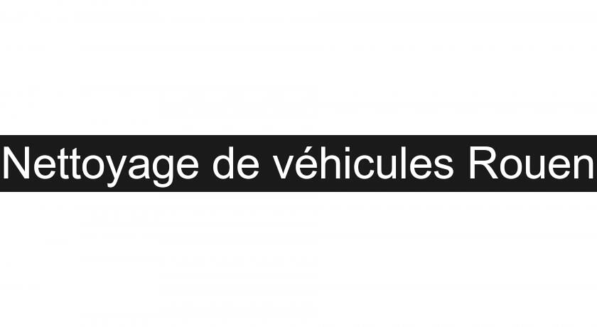 Nettoyage de véhicules Rouen Nettoyage de véhicules Rouen