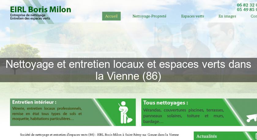 Nettoyage et entretien locaux et espaces verts dans la Vienne (86) Nettoyage et entretien locaux et espaces verts dans la Vienne (86)