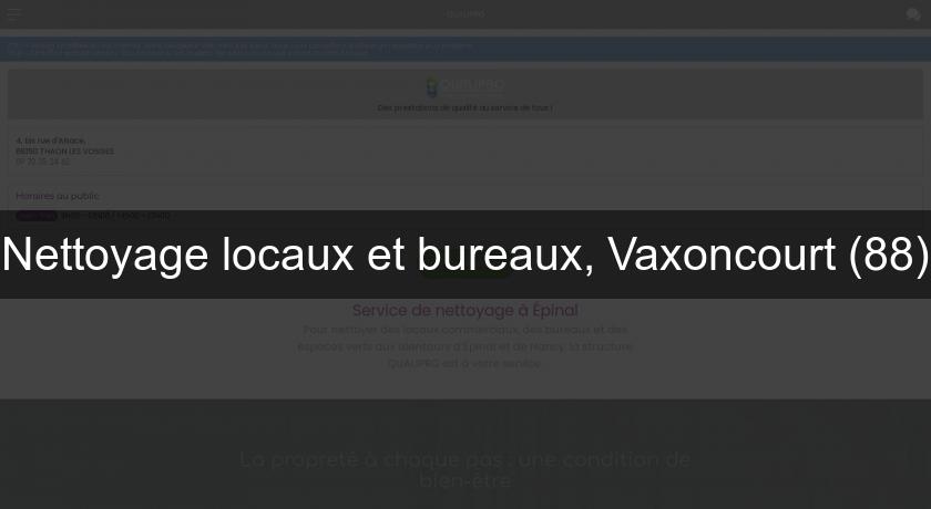 Nettoyage locaux et bureaux, Vaxoncourt (88) Nettoyage locaux et bureaux, Vaxoncourt (88)