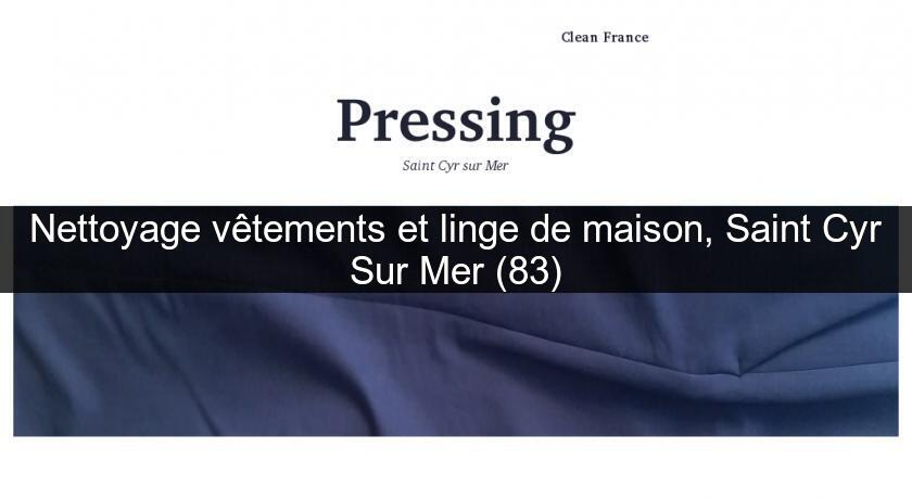 Nettoyage vêtements et linge de maison, Saint Cyr Sur Mer (83)