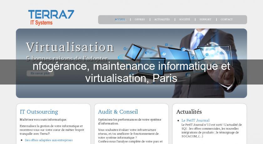 nfogérance, maintenance informatique et virtualisation, Paris nfogérance, maintenance informatique et virtualisation, Paris