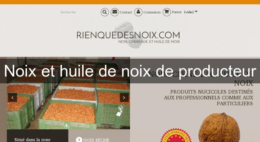 Noix et huile de noix de producteur