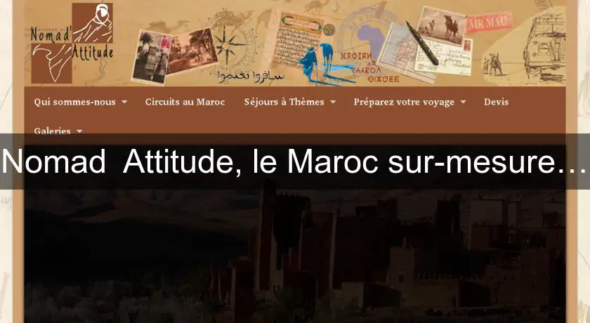 Nomad' Attitude, le Maroc sur-mesure…