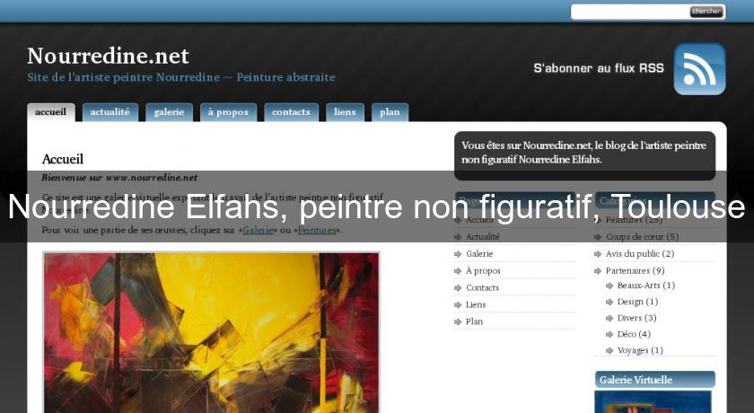 Nourredine Elfahs, peintre non figuratif, Toulouse Nourredine Elfahs, peintre non figuratif, Toulouse