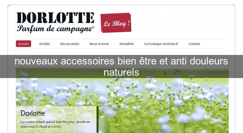 nouveaux accessoires bien être et anti douleurs naturels nouveaux accessoires bien être et anti douleurs naturels