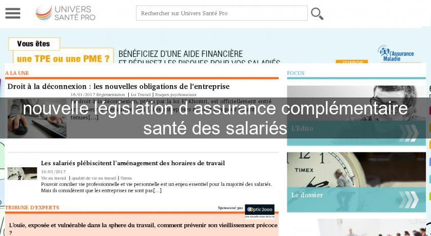 nouvelle législation d'assurance complémentaire santé des salariés