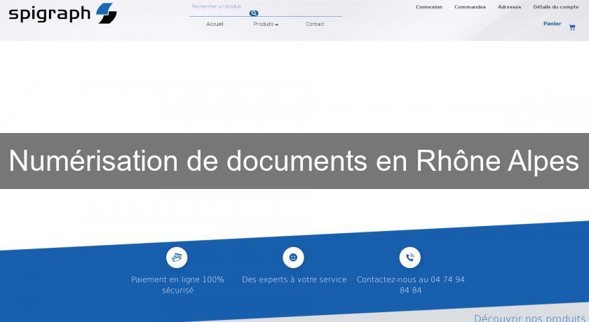 Numérisation de documents en Rhône Alpes