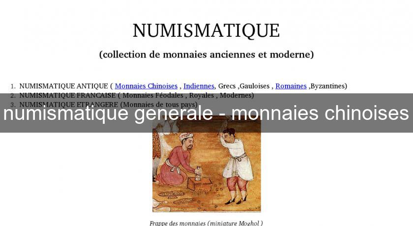 numismatique generale - monnaies chinoises numismatique generale - monnaies chinoises