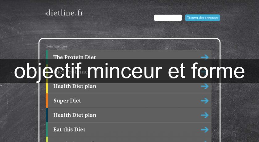 objectif minceur et forme objectif minceur et forme