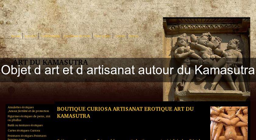 Objet d'art et d'artisanat autour du Kamasutra