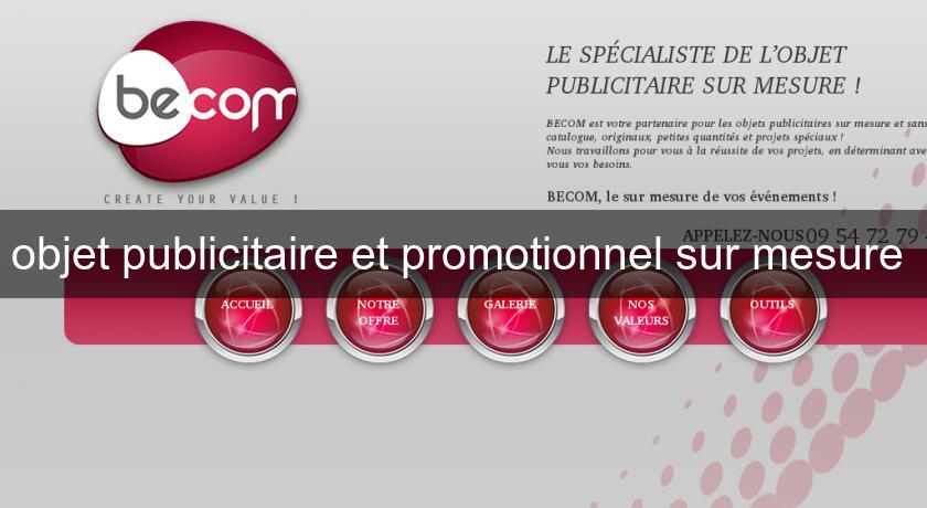 objet publicitaire et promotionnel sur mesure objet publicitaire et promotionnel sur mesure