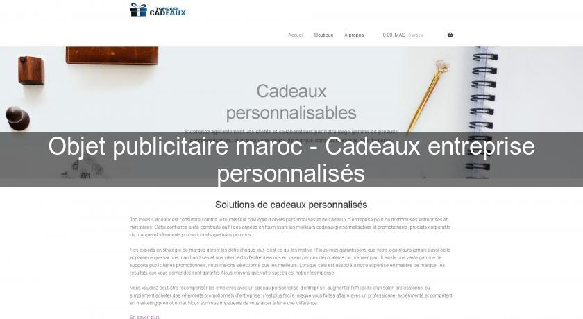 Objet publicitaire maroc - Cadeaux entreprise personnalisés