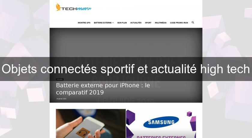 Objets connectés sportif et actualité high tech