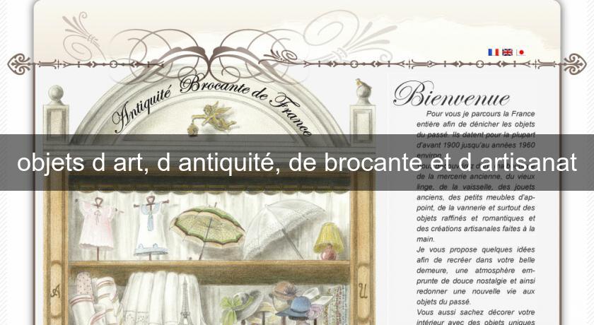 objets d'art, d'antiquité, de brocante et d'artisanat objets d'art, d'antiquité, de brocante et d'artisanat