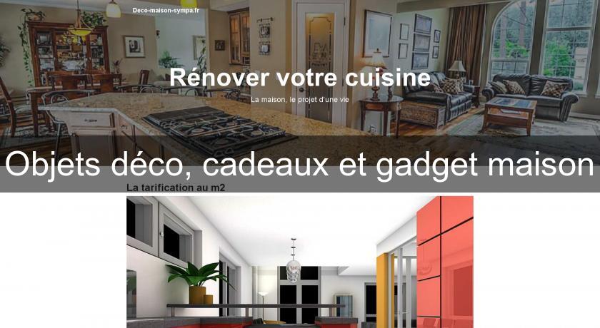 Objets déco, cadeaux et gadget maison Objets déco, cadeaux et gadget maison