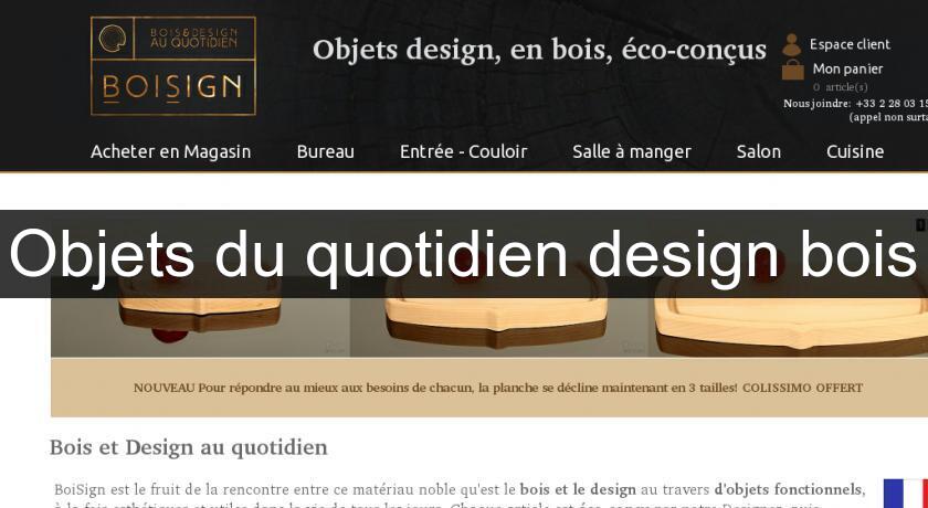 Objets du quotidien design bois