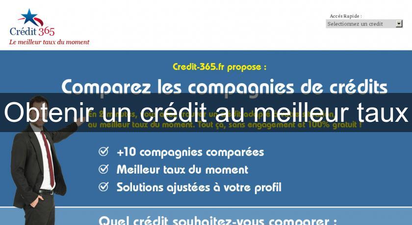 Obtenir un crédit au meilleur taux Obtenir un crédit au meilleur taux