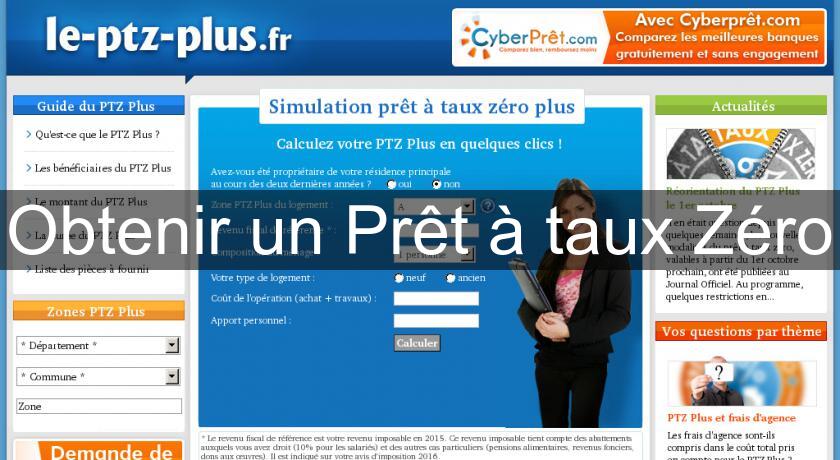 Obtenir un Prêt à taux Zéro Obtenir un Prêt à taux Zéro