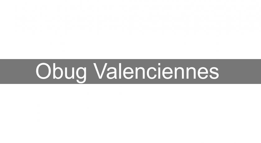 Obug Valenciennes Obug Valenciennes