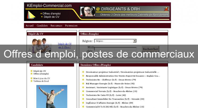 Offres d'emploi, postes de commerciaux Offres d'emploi, postes de commerciaux