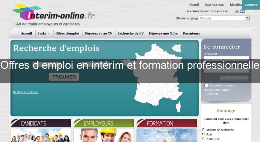 Offres d'emploi en intérim et formation professionnelle Offres d'emploi en intérim et formation professionnelle