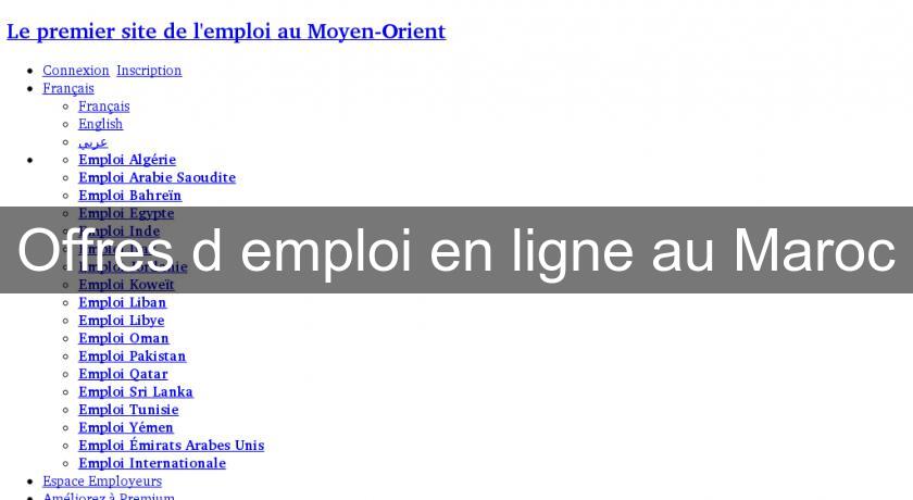 Offres d'emploi en ligne au Maroc Offres d'emploi en ligne au Maroc