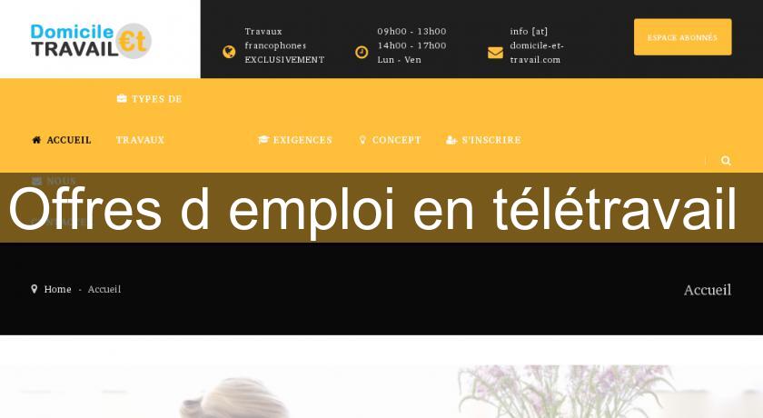 Offres d'emploi en télétravail 