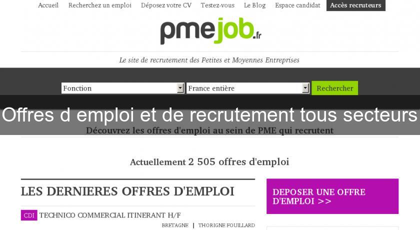 Offres d'emploi et de recrutement tous secteurs Offres d'emploi et de recrutement tous secteurs