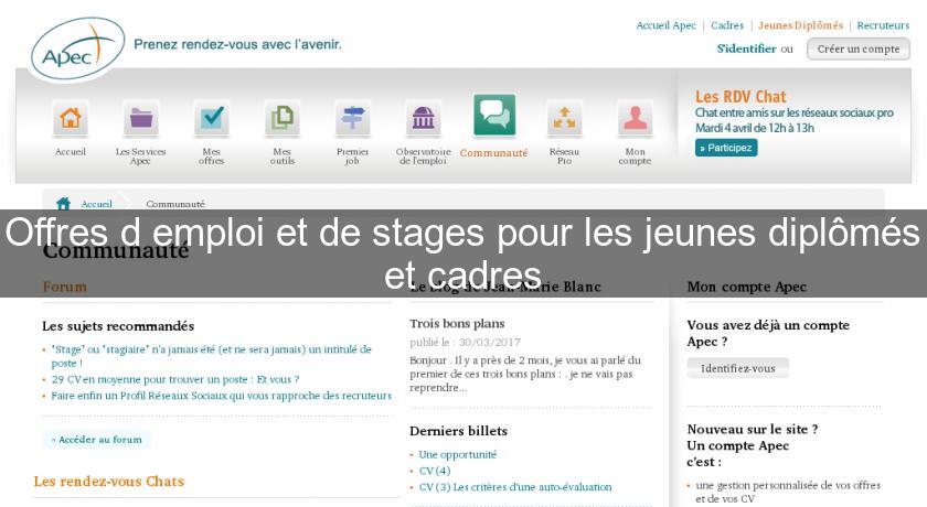 Offres d'emploi et de stages pour les jeunes diplômés et cadres Offres d'emploi et de stages pour les jeunes diplômés et cadres