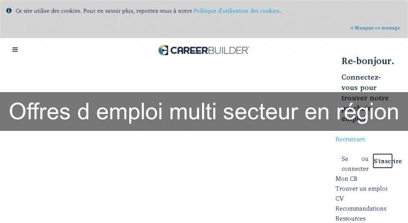 Offres d'emploi multi secteur en région Offres d'emploi multi secteur en région