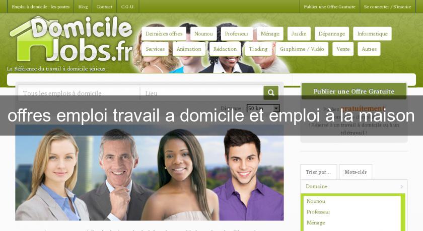 offres emploi travail a domicile et emploi à la maison offres emploi travail a domicile et emploi à la maison