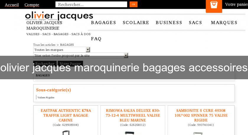 olivier jacques maroquinerie bagages accessoires