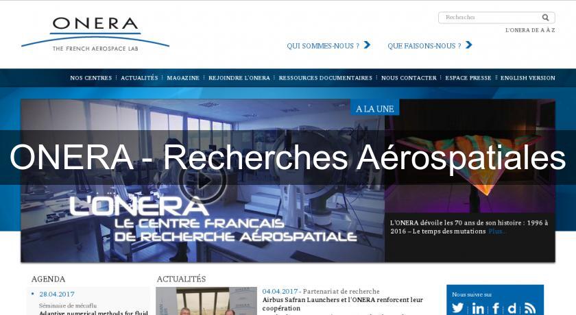 ONERA - Recherches Aérospatiales ONERA - Recherches Aérospatiales