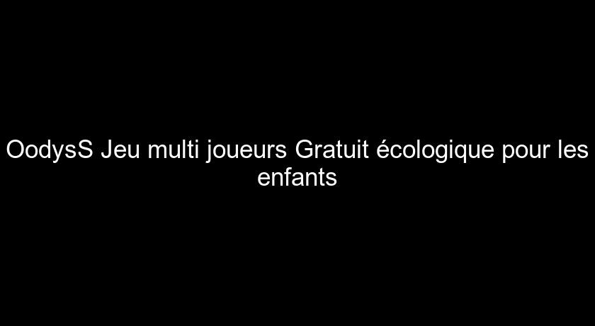 OodysS Jeu multi joueurs Gratuit écologique pour les enfants