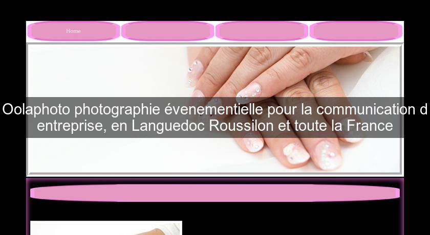 Oolaphoto photographie évenementielle pour la communication d'entreprise, en Languedoc Roussilon et toute la France Oolaphoto photographie évenementielle pour la communication d'entreprise, en Languedoc Roussilon et toute la France