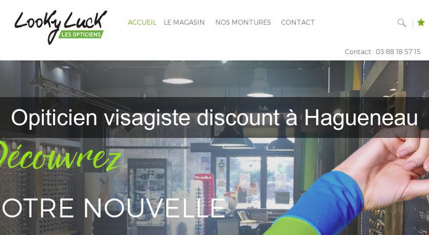 Opiticien visagiste discount à Hagueneau Opiticien visagiste discount à Hagueneau