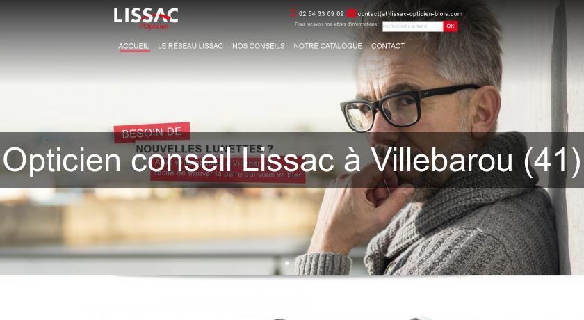Opticien conseil Lissac à Villebarou (41) Opticien conseil Lissac à Villebarou (41)