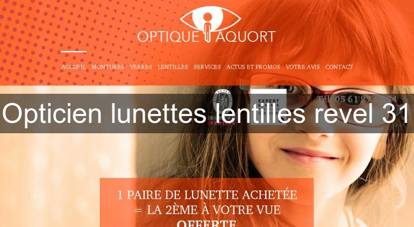 Opticien lunettes lentilles revel 31 Opticien lunettes lentilles revel 31