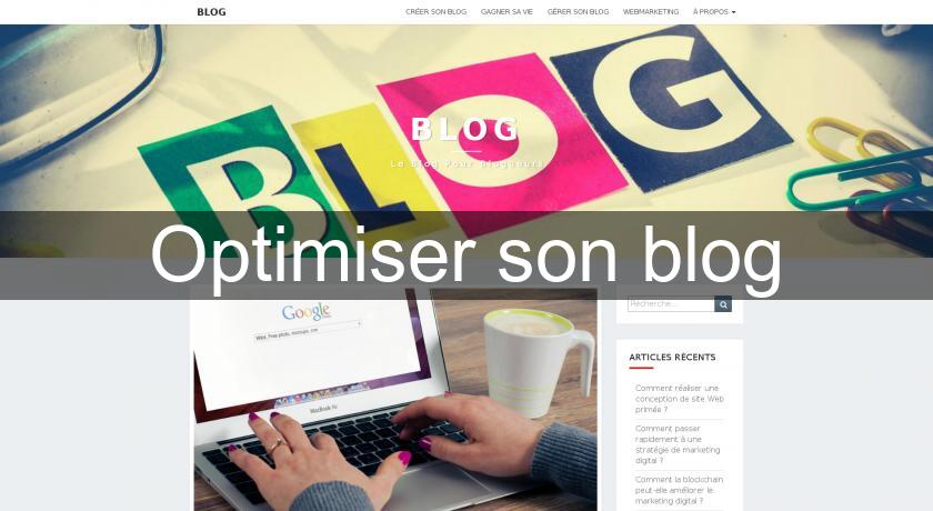 Optimiser son blog Optimiser son blog