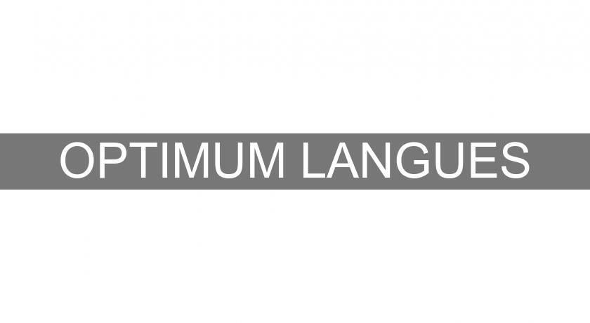 OPTIMUM LANGUES OPTIMUM LANGUES