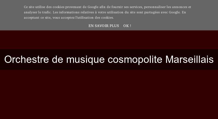 Orchestre de musique cosmopolite Marseillais Orchestre de musique cosmopolite Marseillais